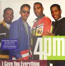 12inch Vinyl Single - 4pm - I Gave You Everything