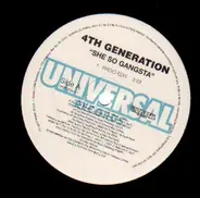 4th Generation - She So Gangsta