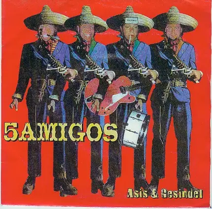 5 Amigos - Asis & Gesindel