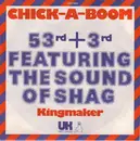 7inch Vinyl Single - 53rd & 3rd Featuring The Sound Of Shag - Chick-A-Boom (Don't Ya Jes Love It)