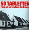 LP - 50 Tabletten - Tu Den Zollstock / Flieg Mit Mir Ins Land Der Träume - 1st Press on Mercury