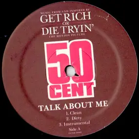 50 Cent - Talk About Me / Have A Party