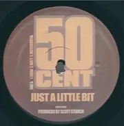 50 Cent - Just A Little Bit / Gunz Come Out