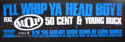 50 Cent / Lloyd Banks - I'll Whip Ya Head Boy (Remix) / You Already Know (Remix)