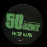 50 Cent - Piggy Bank / So Amazing