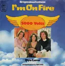 7'' - 5000 Volts - I'm On Fire / Bye Love