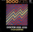 7inch Vinyl Single - 5000 Volts - Doctor Kiss-Kiss / Thunderfire