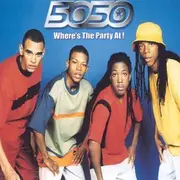 CD Single - 5050 - Where'S the Party at