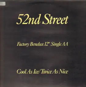 52nd Street - Cool As Ice