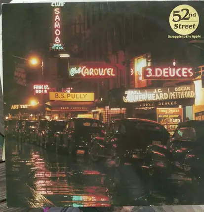 52nd Street - Scrapple To The Apple