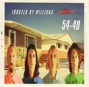 54-40 - Trusted by Millions