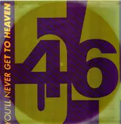 54 + 46 - You'll Never Get To Heaven