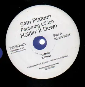 54th Platoon - Holdin' It Down