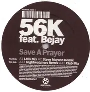 56k Feat. Bejay - Save A Prayer