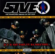 5ive-O - If U R Not Part Uv Da Solution...