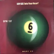 12inch Vinyl Single - 6 By Six - Into Your Heart