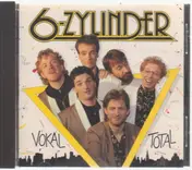 6-Zylinder - Vokal Total