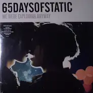 65daysofstatic - We Were Exploding Anyway | Heavy Sky EP