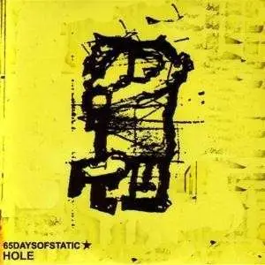 65 Days Of Static - Hole