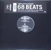 12'' - 68 Beats - The Funk Is Funking Up My Mind