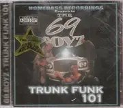 CD - 69 Boyz - Trunk Funk 101