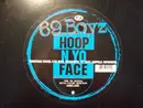 12'' - 69 Boyz - Hoop N Yo Face