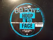 12'' - 69 Boyz - Hoop N Yo Face