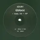 12'' - 6blocc - I Dubs Vol.1