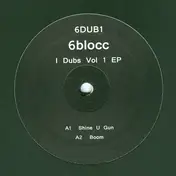 6Blocc - I Dubs Vol.1