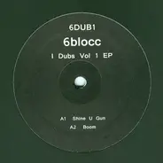 6blocc - I Dubs Vol.1