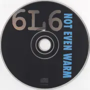 CD - 6l6 - Not Even Warm