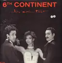 12inch Vinyl Single - 6th Continent - Dis Moi Tout