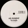 12inch Vinyl Single - 6th Element - Turntable