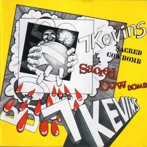 7 Kevins - Sacred Cow Bomb