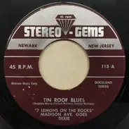 7 Lemons on the Rocks - Tin Roof Blues / Indiana