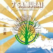 7 Samurai - El Mundo Nuevo