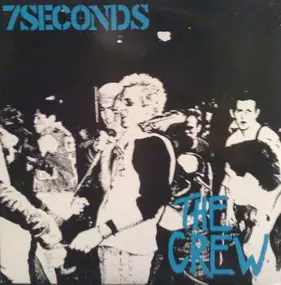 7 Seconds - The Crew