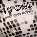 12inch Vinyl Single - 70 One - Hold Your Horses