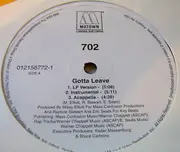 12'' - 702 - Gotta Leave