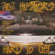 707 Hustlers - Hard To Get