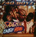 12inch Vinyl Single - 740 Boyz - Party Over Here