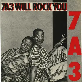 The 7A3 - 7A3 Will Rock You