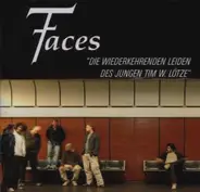 7faces - Die Wiederkehrenden Leiden Des Jungen Tim W. Lötze