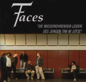 7faces - Die Wiederkehrenden Leiden Des Jungen Tim W. Lötze
