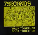 EP - 7 Seconds - Walk Together, Rock Together