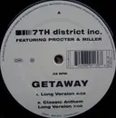 12'' - 7th District Inc. - Getaway