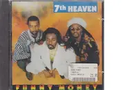 7th Heaven - Funny Money