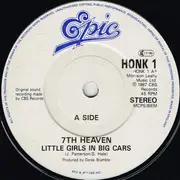 7inch Vinyl Single - 7th Heaven - Little Girls In Big Cars