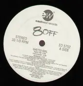 8-Off - Ghetto Girl