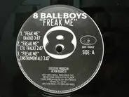 8 Ball Boys - Freak Me